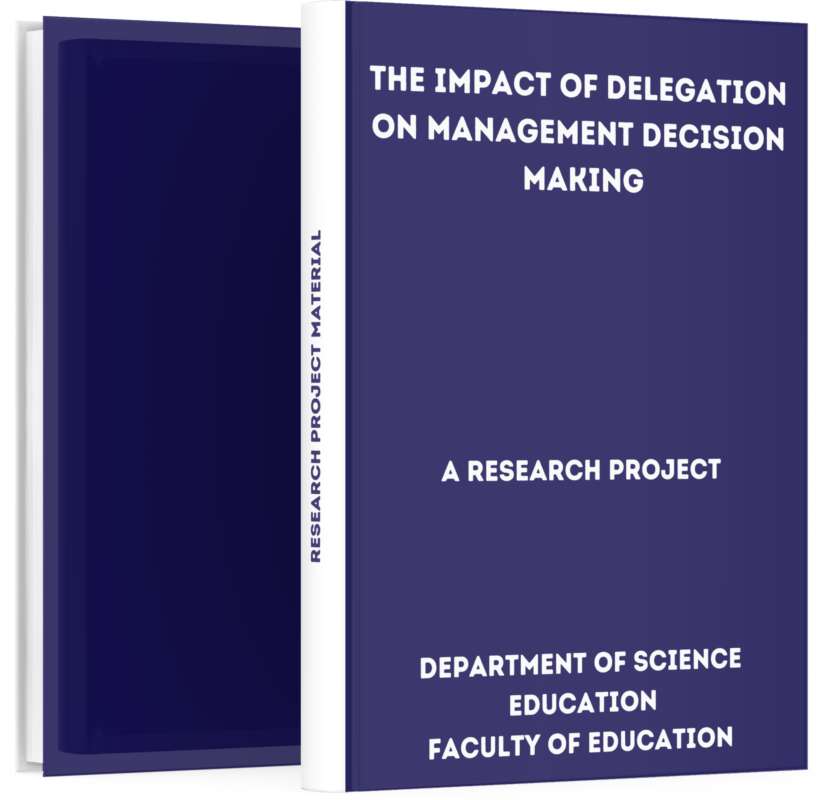 The Impact Of Delegation On Management Decision Making