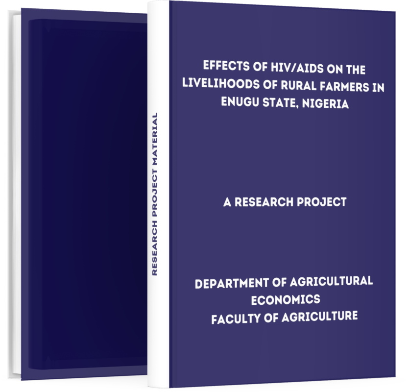 Effects of Hiv/Aids on the Livelihoods of Rural Farmers in Enugu State