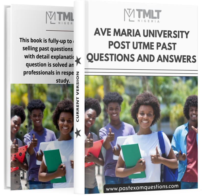 Ave Maria University Post UTME Past Questions Answers